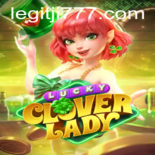 Discover LuckyCloverLady: A Magical Gaming Experience with Ji777